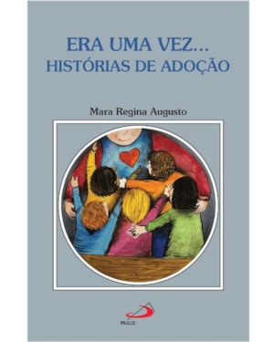 Era uma vez... Histórias de Adoção