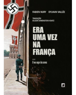 ERA UMA VEZ NA FRANÇA: O VOO NEGRO DOS CORVOS (VOL. 2)