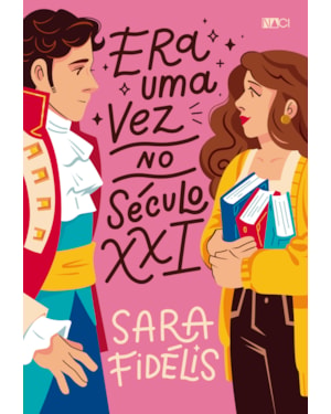 ERA UMA VEZ NO SÉCULO XXI