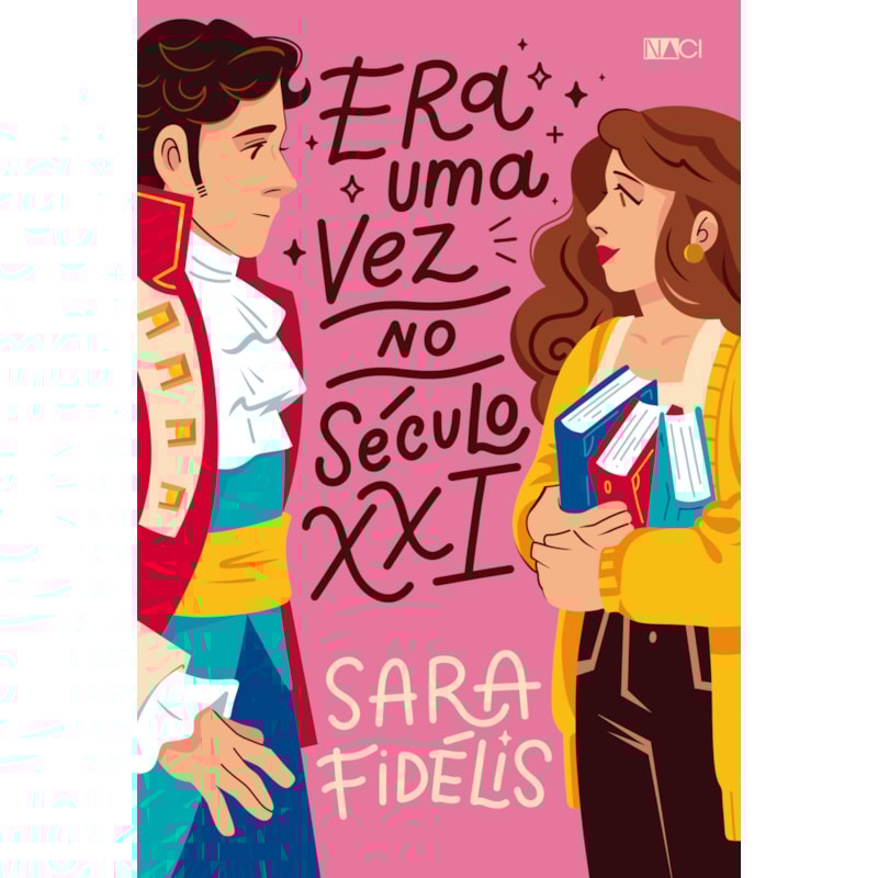 ERA UMA VEZ NO SÉCULO XXI
