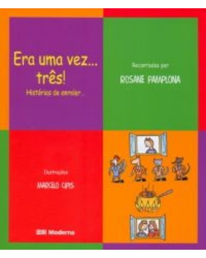 Era uma vez... três!