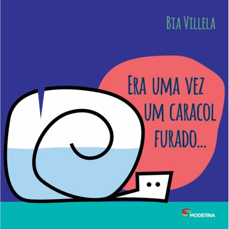 ERA UMA VEZ UM CARACOL FURADO...