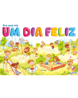 ERA UMA VEZ UM DIA FELIZ: LIVRO DE COLORIR