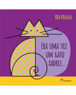 Era uma vez um gato xadrez...