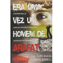 ERA UMA VEZ UM HOMEM DE ARAFAT - A HISTORIA DE COMO UM ATIRADOR