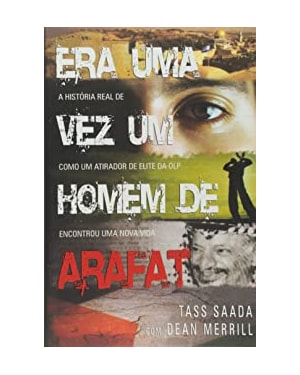 ERA UMA VEZ UM HOMEM DE ARAFAT - A HISTORIA DE COMO UM ATIRADOR