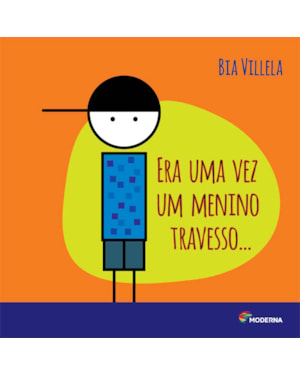Era uma vez um menino travesso...