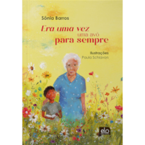 ERA UMA VEZ UMA AVÓ PARA SEMPRE