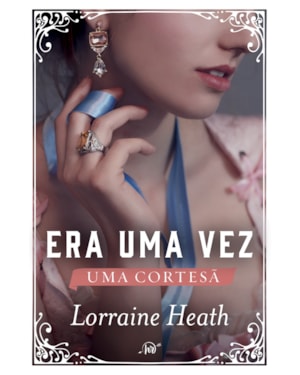 ERA UMA VEZ UMA CORTESÃ (ERA UMA VEZ UM DUCADO - LIVRO 3)