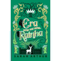 ERA UMA VEZ UMA RAINHA - UMA FANTASIA COM PORTAIS MÁGICOS PARA OS FÃS DE AS CRÔNICAS DE NÁRNIA