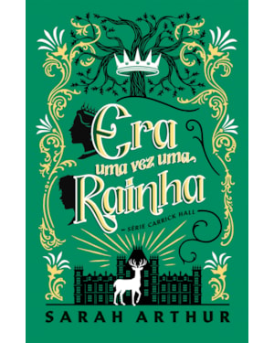 ERA UMA VEZ UMA RAINHA - UMA FANTASIA COM PORTAIS MÁGICOS PARA OS FÃS DE AS CRÔNICAS DE NÁRNIA