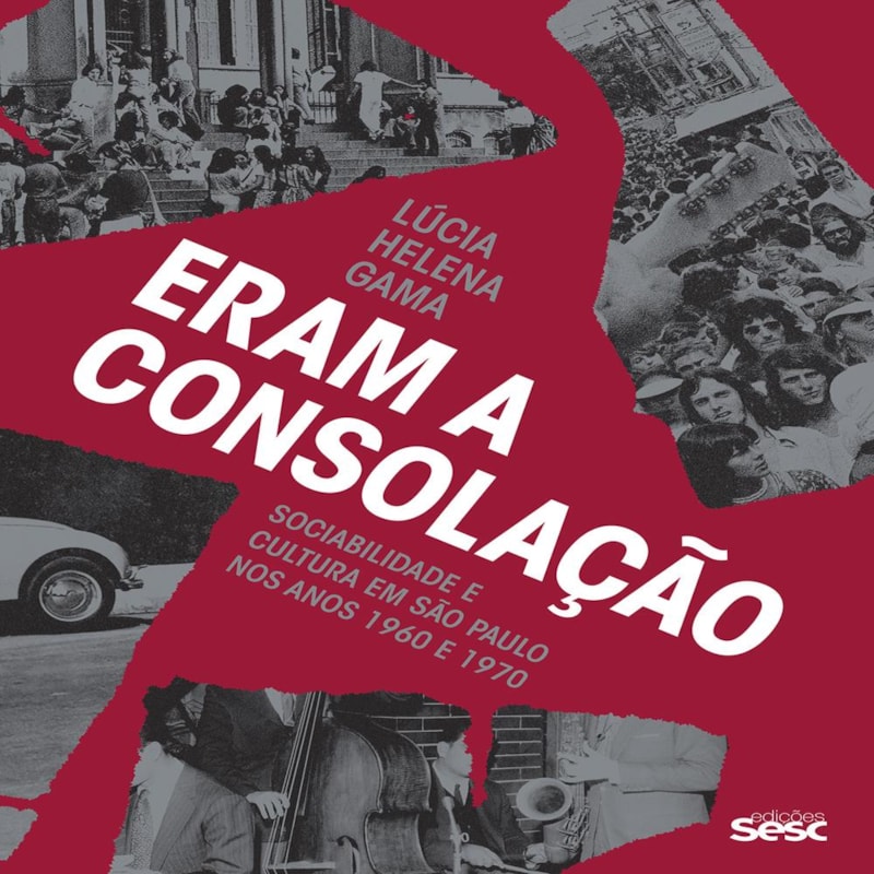 ERAM A CONSOLAÇÃO: SOCIABILIDADE E CULTURA EM SÃO PAULO NOS ANOS 1960 E 1970