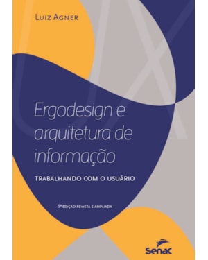 ERGODESIGN E ARQUITETURA DE INFORMAÇÃO: TRABALHANDO COM O USUÁRIO