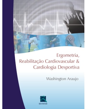 Ergometria, reabilitação cardiovascular e cardiologia desportiva