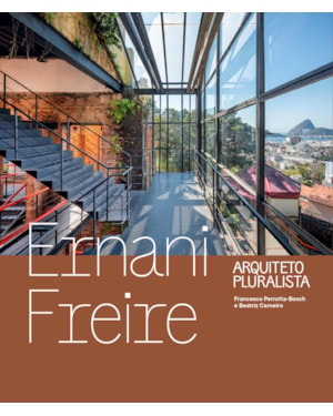 ERNANI FREIRE: ARQUITETO PLURALISTA
