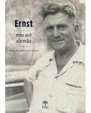 ERNEST MEU AVÔ ALEMÃO