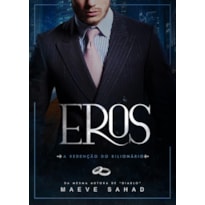 Eros: A redenção do bilionário