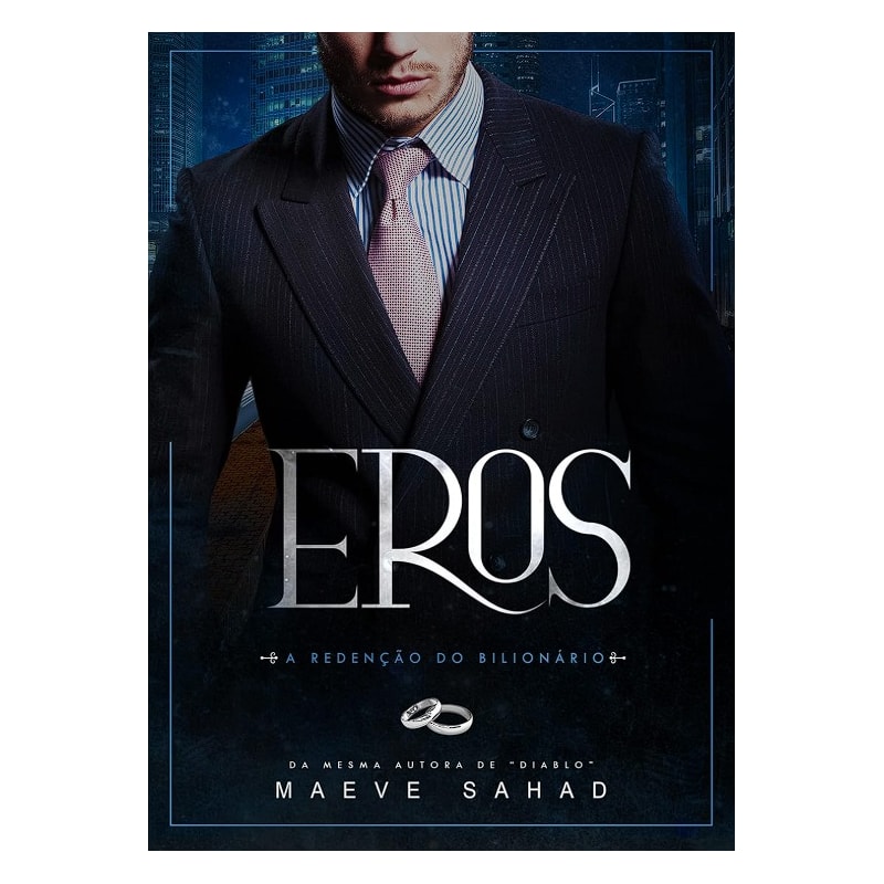 Eros: A redenção do bilionário
