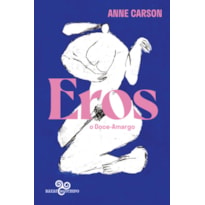 EROS, O DOCE-AMARGO: UM ENSAIO