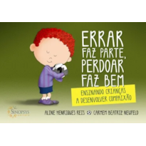 Errar faz parte, perdoar faz bem: ensinando crianças a desenvolver compaixão