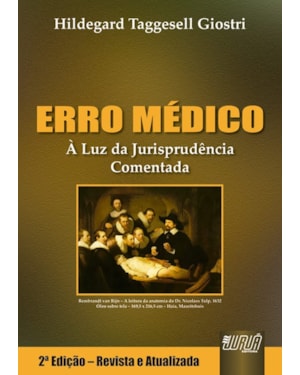 ERRO MÉDICO - À LUZ DA JURISPRUDÊNCIA COMENTADA