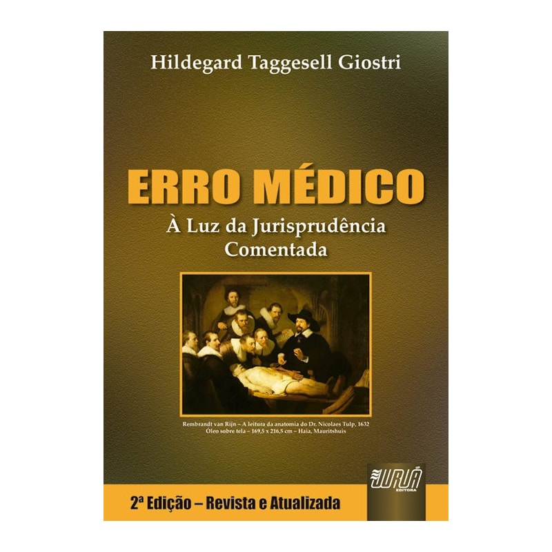 ERRO MÉDICO - À LUZ DA JURISPRUDÊNCIA COMENTADA