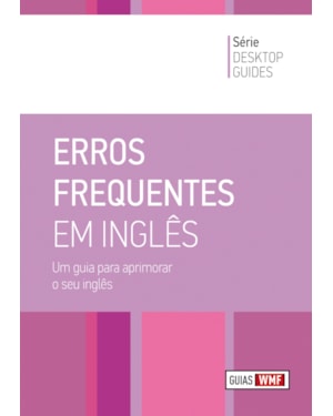 ERROS FREQUENTES EM INGLÊS: UM GUIA PARA APRIMORAR O SEU INGLÊS