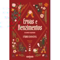 ERVAS E BENZIMENTOS