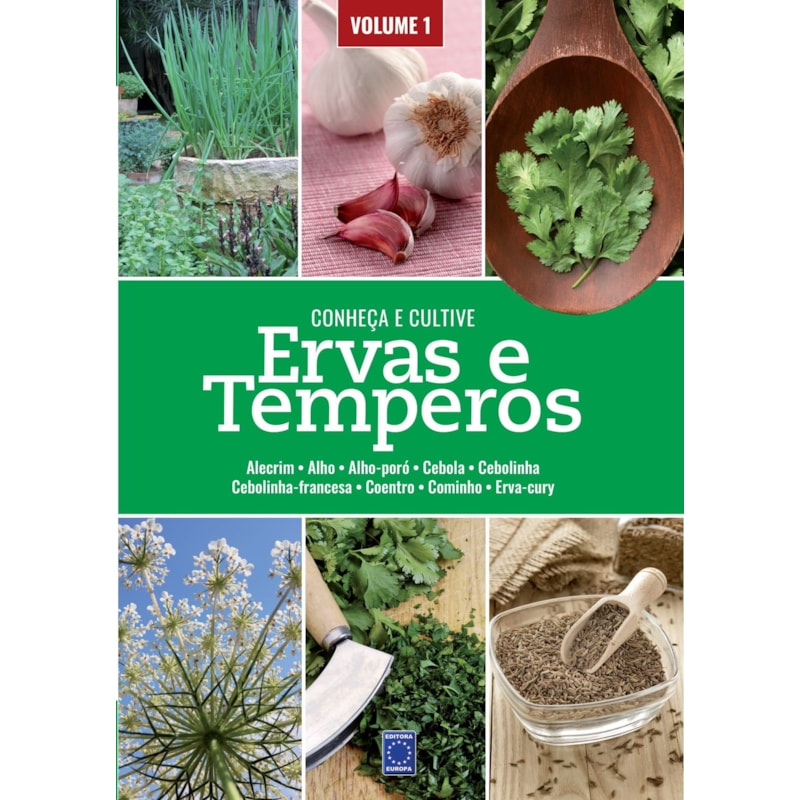 ERVAS E TEMPEROS: CONHEÇA E CULTIVE - VOLUME 1