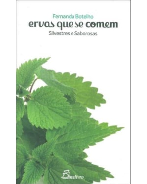 Ervas que se comem, silvestres e saborosas