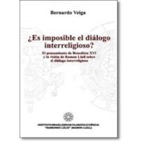 ES IMPOSIBLE EL DIALOGO INTERRELIGIOSO - EL PENSAMIENTO DE BENEDICTO XVI - 1