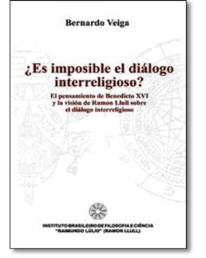 ES IMPOSIBLE EL DIALOGO INTERRELIGIOSO - EL PENSAMIENTO DE BENEDICTO XVI - 1