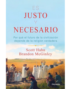 ES JUSTO Y NECESARIO