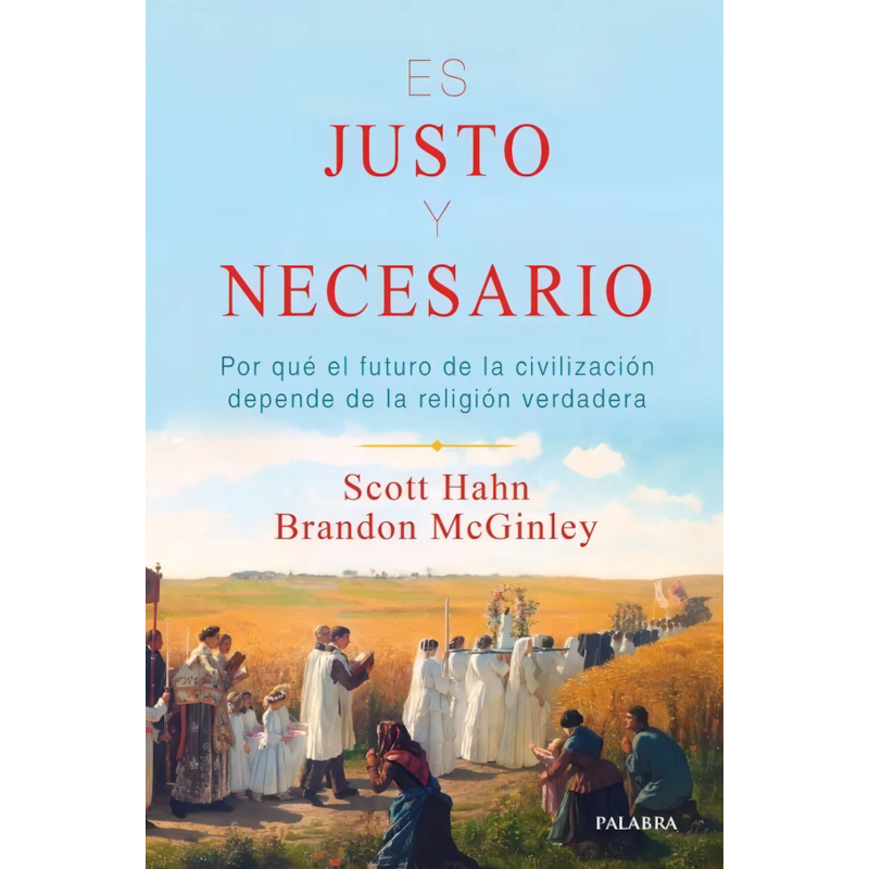 ES JUSTO Y NECESARIO