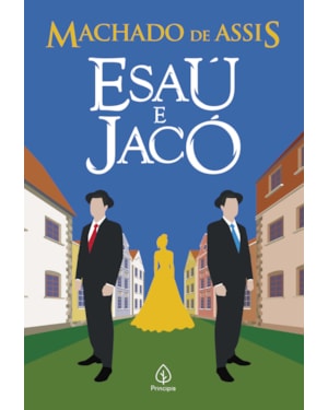 ESAÚ E JACÓ
