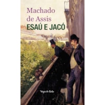 ESAÚ E JACÓ: ED. BOLSO