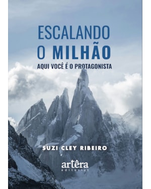 ESCALANDO O MILHÃO: AQUI VOCÊ É O PROTAGONISTA