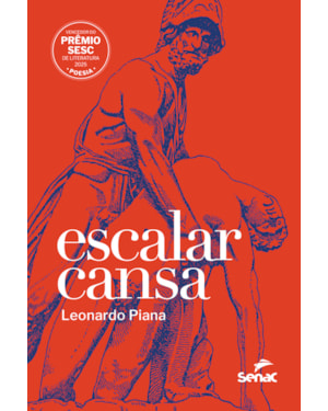ESCALAR CANSA: PRÊMIO SESC LITERATURA 2025 - POESIA