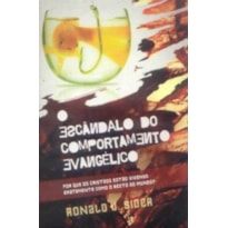 ESCANDALO DO COMPORTAMENTO EVANGELICO, O - 1ª
