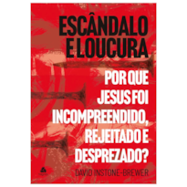 ESCÂNDALO E LOUCURA