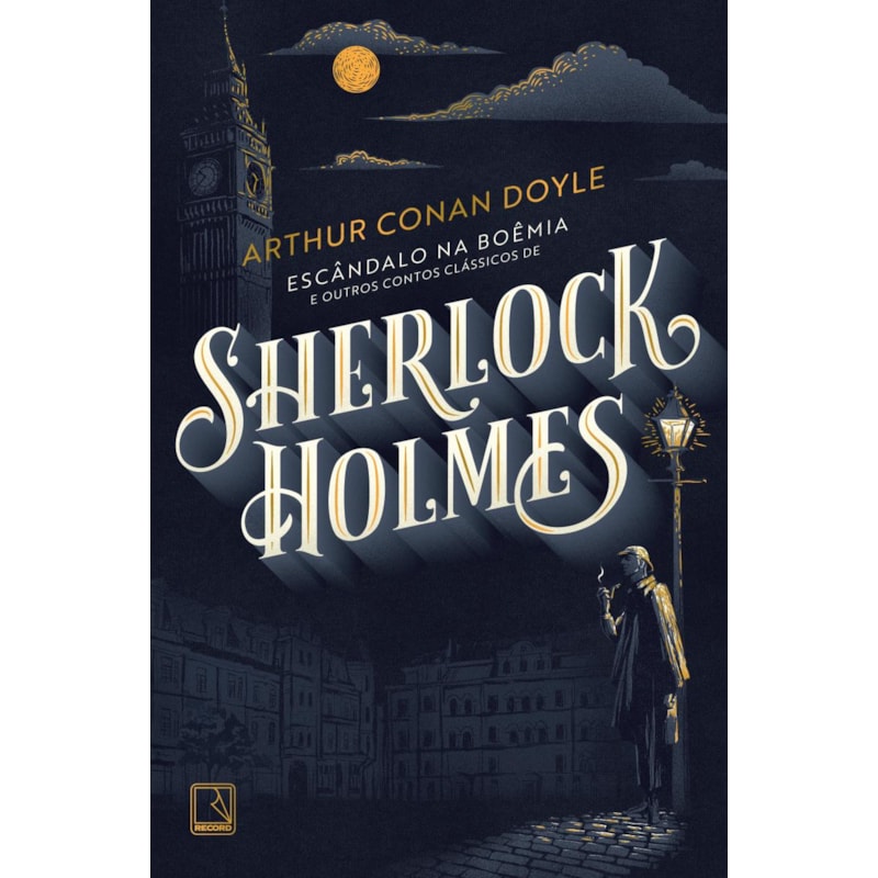 ESCÂNDALO NA BOÊMIA E OUTROS CONTOS CLÁSSICOS DE SHERLOCK HOLMES
