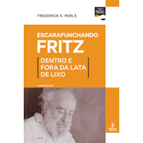 ESCARAFUNCHANDO FRITZ: DENTRO E FORA DA LATA DE LIXO