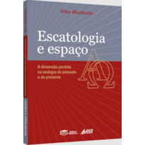 ESCATOLOGIA E ESPAÇO