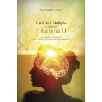 ESCLEROSE MULTIPLA E (MUITA) VITAMINA D