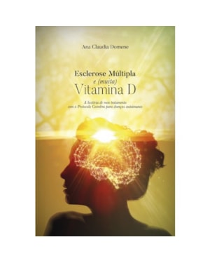 ESCLEROSE MULTIPLA E (MUITA) VITAMINA D