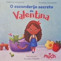 ESCODERIJO SECRETO DA VALENTINA, O