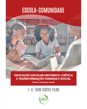ESCOLA-COMUNIDADE: EDUCAÇÃO ESCOLAR HISTÓRICO-CRÍTICA E TRANSFORMAÇÃO HUMANA E SOCIAL