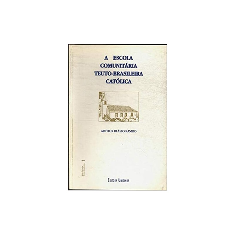 ESCOLA COMUNITARIA TEUTOBRASILEIRA CATOLICA, A - 1ª