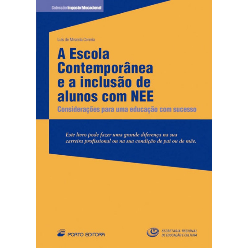 ESCOLA CONTEMPORANEA E A INCLUSAO DE ALUNOS COM NEE, A