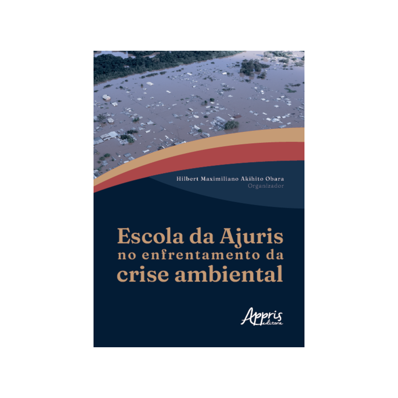 ESCOLA DA AJURIS NO ENFRENTAMENTO DA CRISE AMBIENTAL